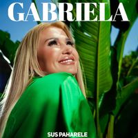 Gabriela - Sus paharele