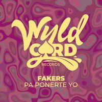 Fakers - Pa Ponerte Yo
