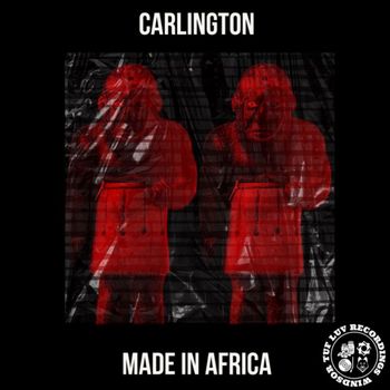 Carlington - Made In Africa