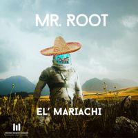 Mr. Root - El Mariachi (Dub Mix)