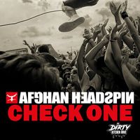 Afghan Headspin - CHECK ONE (Explicit)