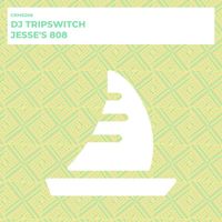 Dj Tripswitch - Jesse's 808