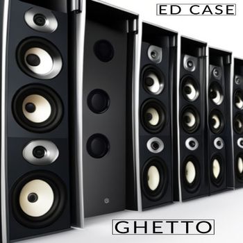 Ed Case - Ghetto