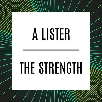 A Lister - The Strength