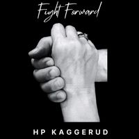 Hp Kaggerud - Fight Forward