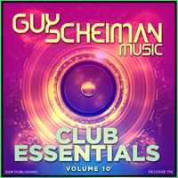 Guy Scheiman - Club Essentials, Vol. 10