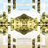 Chelo Scotti - Cuartetronica