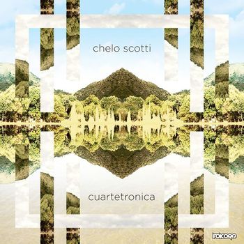 Chelo Scotti - Cuartetronica