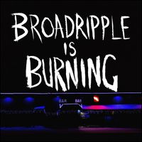 Richard Edwards - Broadripple Is Burning (Explicit)