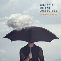Acoustic Guitar Collective - No Matter What