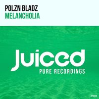 Polzn Bladz - Melancholia (Extended Mix)
