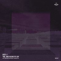 Leo J - We Are Robots EP