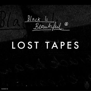 BlackIsBeautiful - Lost Tapes