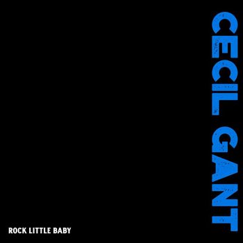 Cecil Gant - Rock Little Baby