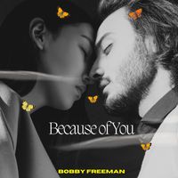 Bobby Freeman - Because of You - Bobby Freeman
