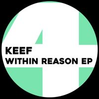 Keef - Within Reason E.P.