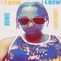 Junior Souvenance - I Know I Know