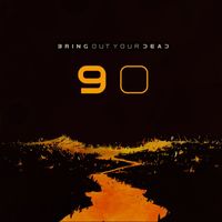 Bring out Your Dead - 90