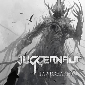 Juggernaut - Jawbreaker