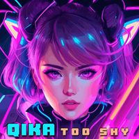 Qika - Too Shy (Ken Sato Edit)