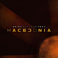 Bring out Your Dead - Macedonia