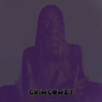 Grim Comet - Dig up Her Bones
