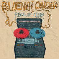 Buena Onda Reggae Club - Take 3