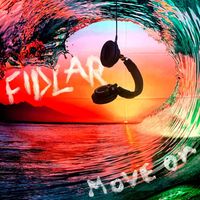 FIDLAR - Move On (Explicit)