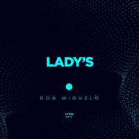 Don Miguelo - Lady's