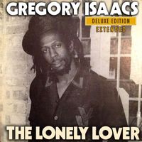 Gregory Isaacs - The Lonely Lover (Deluxe Edition Extended)