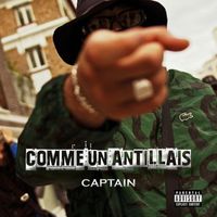 Captain - comme un antillais (Explicit)