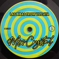 Las Bibas From Vizcaya - Miss Crystal (Explicit)