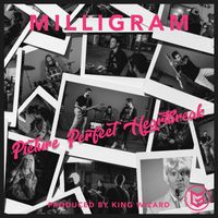 Milligram - Picture Perfect Heartbreak (Explicit)