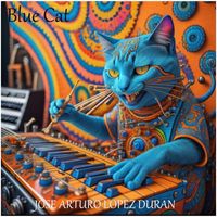 Jose Arturo Lopez Duran - Blue Cat (Rerecorded)