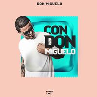 Don Miguelo - Con Don Miguelo