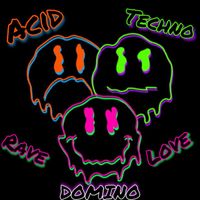 Domino - Acid Techno Rave Love