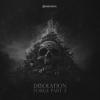 Desolation - Forge, Pt. 2