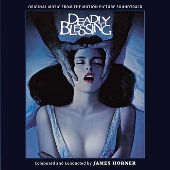 James Horner - Deadly Blessing (Music from the Original Motion Picture Soundtrack)