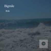 Bigmile - Rife