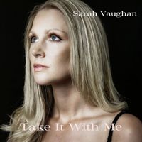 Sarah Vaughan - Take It With Me