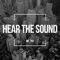 Mr. Phy - Hear the Sound