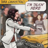 Tara Cannistraci - I'm Talkin' Here! (Explicit)