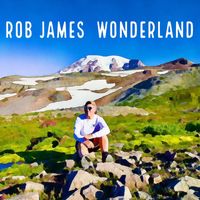 Rob James - Wonderland (Explicit)
