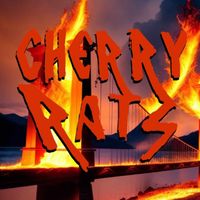 Cherry Rats - One Way Ticket to Hell