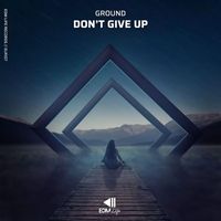 Ground - Don't Give Up
