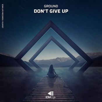 Ground - Don't Give Up