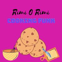 RimiOrimi - Cooking Funk (Funk)