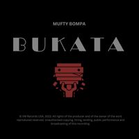 Mufty Bompa - BUKATA