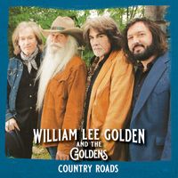 William Lee Golden and The Goldens - Country Roads