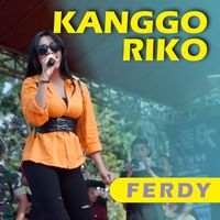 Ferdy - Kanggo Riko